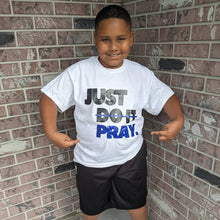 Load image into Gallery viewer, Just Do it "Pray"