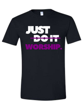 Load image into Gallery viewer, Just Do it "Worship"
